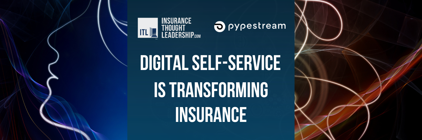 Digital Self-Service Is Transforming Insurance