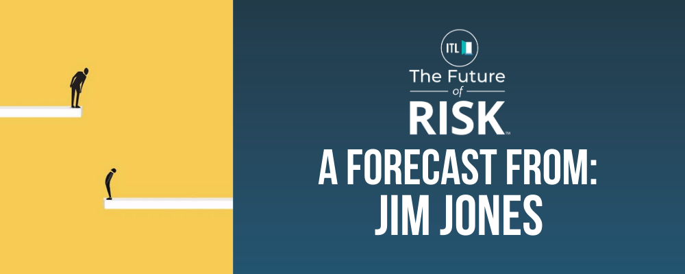 Jim Jones The Future of Risk Forecast