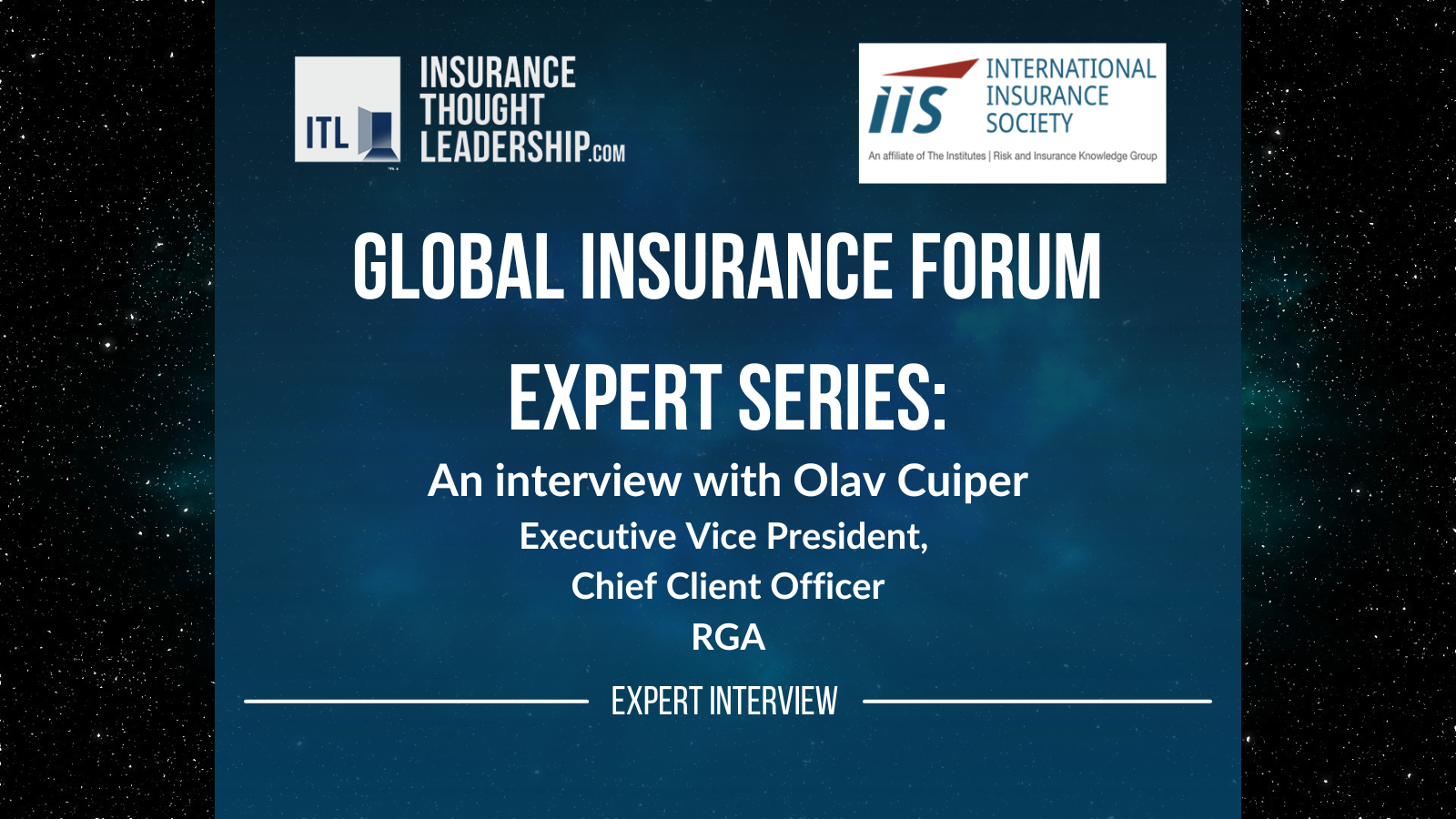 Global Insurance Forum Experts Series: An Interview with Olav Cuiper