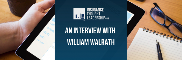 a photo of someone holding a tablet with an insurance claim form on it. There is a desk with glasses and notes. There is a blue banner on top of it that says "an interview with William walrath"