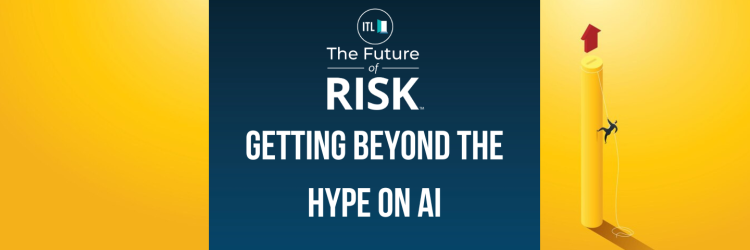 Getting Beyond The Hype On AI future of risk