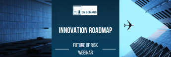 Future of Risk: Innovation Roadmap Webinar
