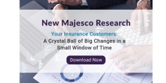 A graphic reading "new majesco research: your insurance customers - a crystal ball of big changes in a small window of time. Download now." 