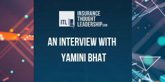 a graphic featuring the insurance thought leadership logo in white above white text that reads "aninterview with Yamini Bhat" behind the text there is a navy blue box and a image that is a close up photo of orange and blue lights
