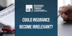 a photo of a two hands signing off on an insurance contract. In front of the  photo in the middle there is a blue box with white text that reads "could insurance become irrelevant?" and the insurance thought  leadership logo in white is above the text