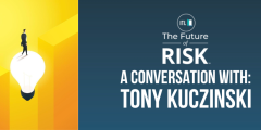 Tony Kuczinski future of risk interview