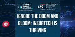 Ignore the Doom and Gloom: Insurtech is Thriving